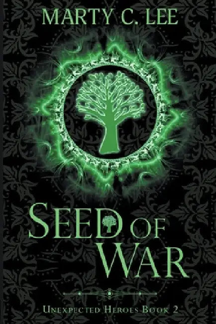 Seed of War by Marty C. Lee