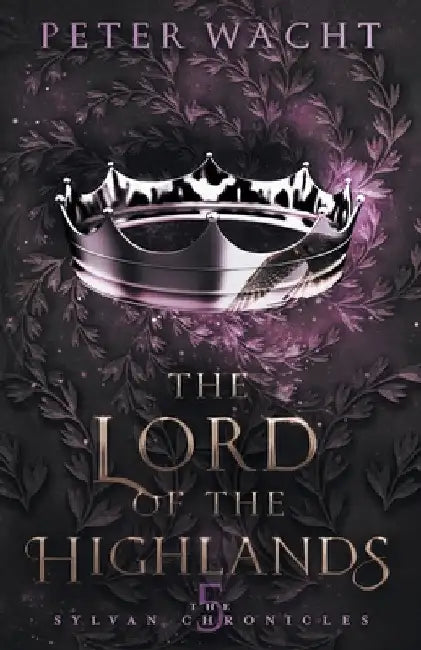 The Lord of the Highlands by Peter Wacht