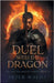 Duel With the Dragon: An Urban Fantasy Fiction Series by Wacht