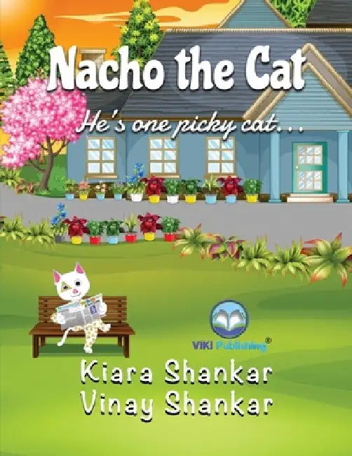 Nacho the Cat: He's one picky cat . . . by Kiara Shankar