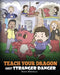 Teach Your Dragon about Stranger Danger: A Cute Children Story To Teach Kids About Strangers and Safety. by Steve Herman