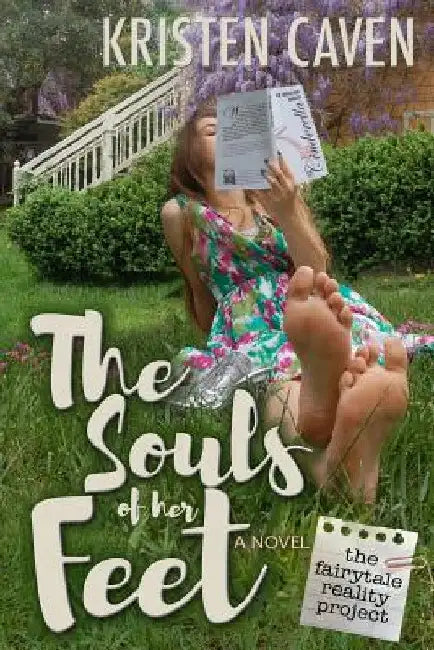 The Souls of Her Feet by Kristen Caven