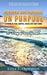 Hearing Our Purpose on Purpose: 31 Day Devotional: Learning to Hear, Confess and Believe God's Word by Erica T. Thompson