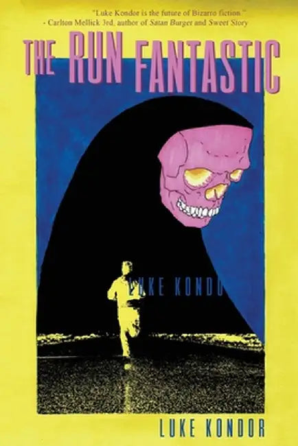 The Run Fantastic by Luke Kondor