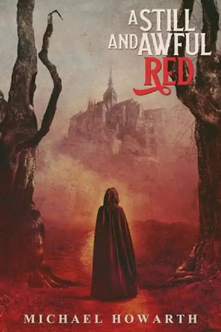 A Still and Awful Red by Michael Howarth