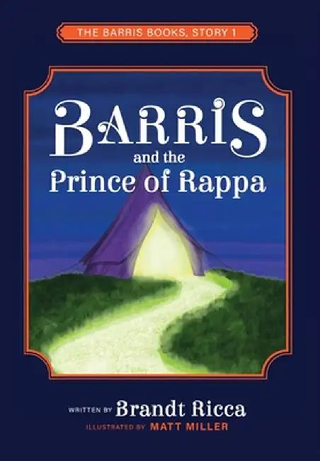 Barris and The Prince of Rappa by Brandt Ricca