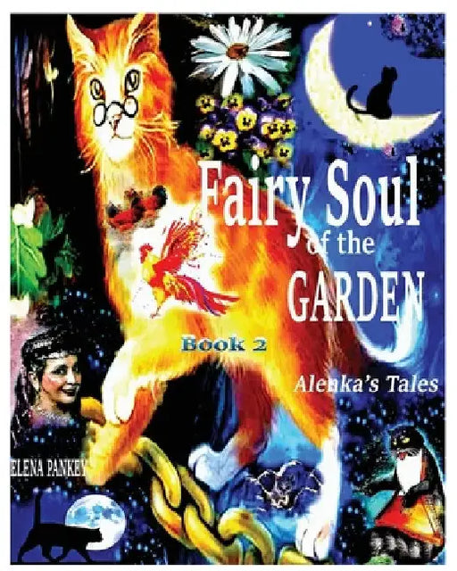 Fairy Souls of the Garden. Alenka's Tales. Book 2. by Elena Pankey