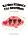 Karina Kitten's Life Rewritten: A Battle with PTSD by Carissa Church