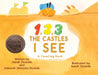 1,2,3 The Castles I See: A counting Book by Sarah Downie