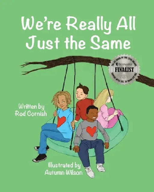 We're Really All Just the Same by Rod Cornish