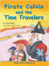 Pirate Calvin and the Time Travelers by Neff, Fred