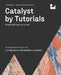 Catalyst by Tutorials (Third Edition): Bringing iOS Apps to the Mac by Marin Bencevic