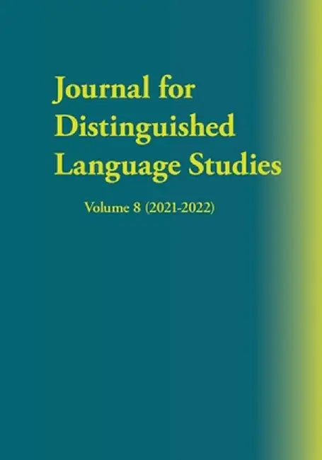 Journal for Distinguished Language Studies Volume 8 (2021-2022) by Yalun Zhou