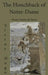 The Hunchback of Notre-Dame: Notre-Dame de Paris by Victor Hugo
