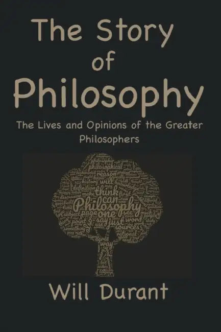 The Story of Philosophy by Will Durant