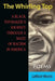 The Whirling Top: A Black Toymaker's Journey Through a Maze of Racism in America by Lamont Morris