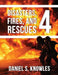 Disasters, Fires, and Rescues 4 by Daniel Knowles