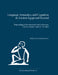 Language, Semantics, and Cognition in Ancient Egypt and Beyond: Proceedings of the International Conference, Yale University, April 16-18, 2021 by Gaelle Chantrain