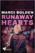 Runaway Hearts by Bolden, Marci