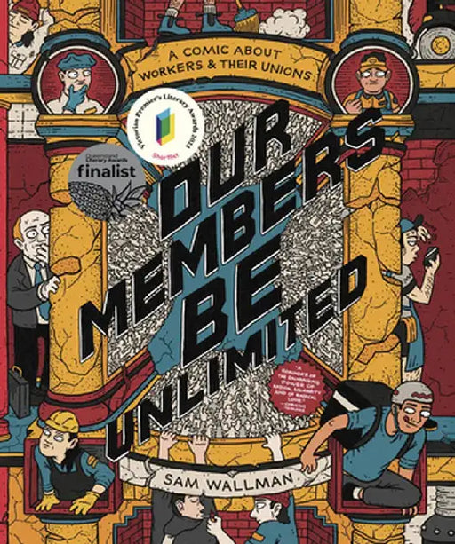 Our Members Be Unlimited: A Comic about Workers and Their Unions