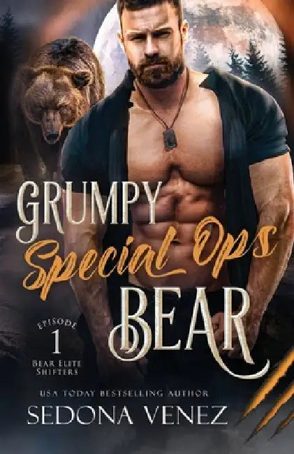 Grumpy Special Ops Bear: Episode 1 by Sedona Venez