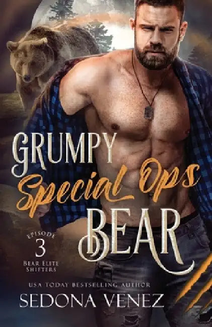 Grumpy Special Ops Bear: Episode 3 by Sedona Venez