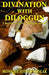 Divination with Diloggún: A Beginner's Guide to Diloggún and Obi by Monique Joiner Siedlak