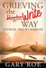 Grieving the Write Way Journal and Workbook by Gary Roe