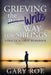 Grieving the Write Way for Siblings by Gary Roe