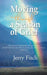 Moving through a Season of Grief by Jerry Fitch
