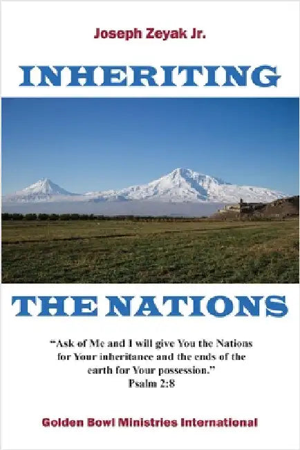 Inheriting the Nations by Zeyak, Joseph D.