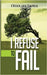 I Refuse to Fail by Idowu, Omolara