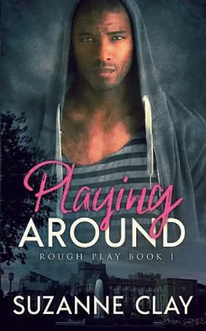Playing Around by Suzanne Clay