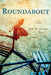 Roundabout by Amy M. Clark