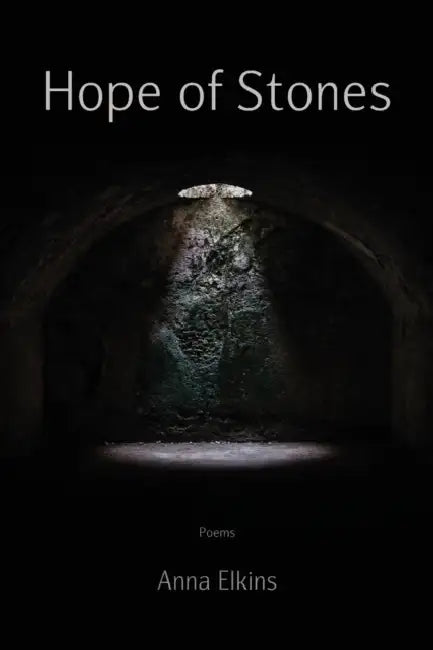 Hope of Stones by Anna Elkins