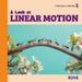A Look at Linear Motion by Rebecca Woodbury M. Ed