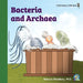 Bacteria and Archaea by Woodbury, Rebecca
