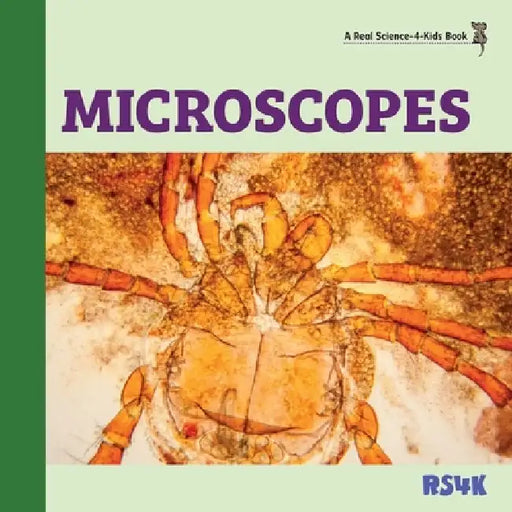 Microscopes by Rebecca Woodbury M. Ed