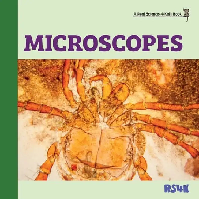 Microscopes by Rebecca Woodbury M. Ed
