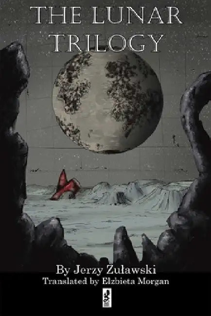 The Lunar Trilogy by Jerzy Zulawski