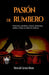 Pasión de rumbero by María del Carmen Mestas