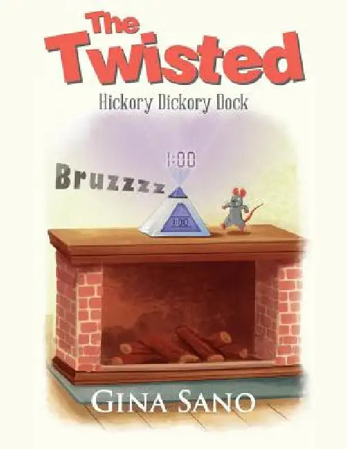 The Twisted: Hickory Dickory Dock by Gina Sano