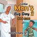 Little Man's Big Day 2: Home Alone by Sr. Lesane Lonnie