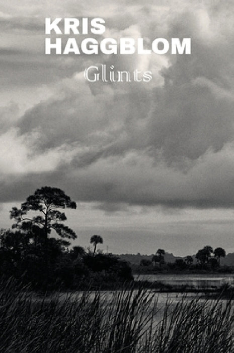 Glints by Kris Haggblom