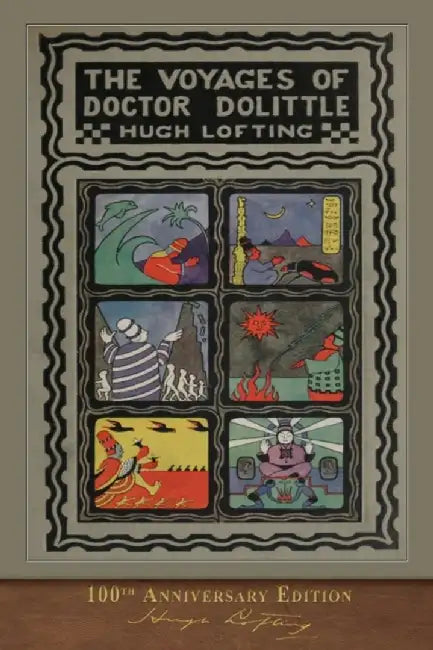 The Voyages of Doctor Dolittle: 100th Anniversary Edition by Lofting, Hugh