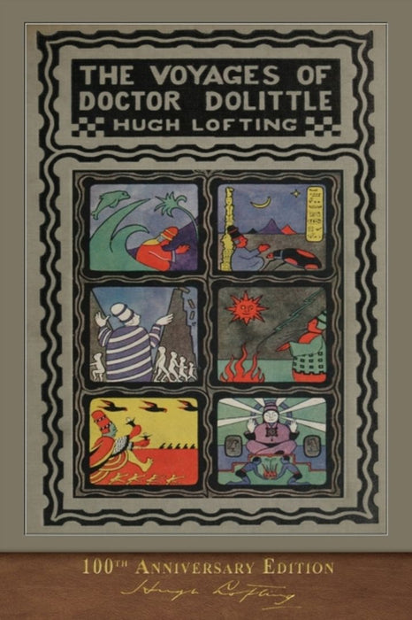 The Voyages of Doctor Dolittle: 100th Anniversary Edition by Lofting, Hugh