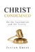 Christ Condemned: On the Incarnation and the Trinity by Julian Gress