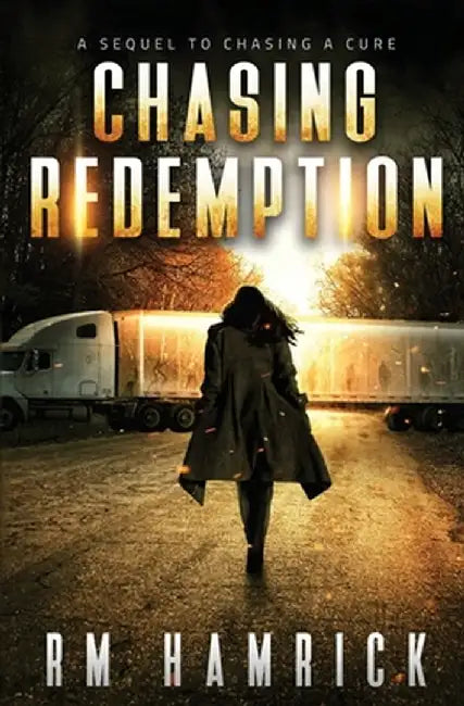 Chasing Redemption by R. M. Hamrick