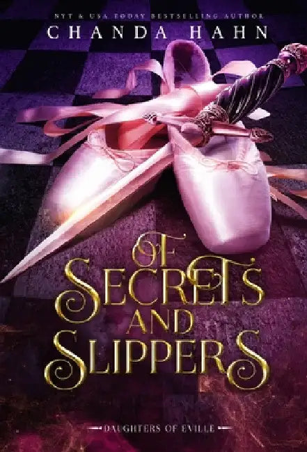 Of Secrets and Slippers by Chanda Hahn