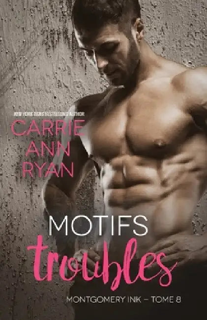 Motifs troubles by Carrie Ann Ryan
